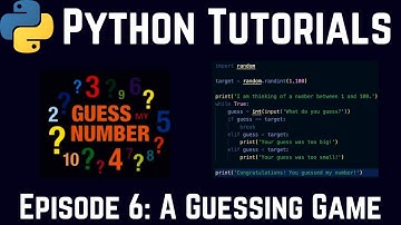 Python Tutorials #6: A Guessing Game