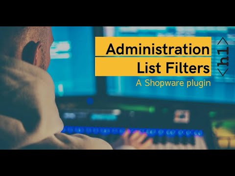 Update A Shopware 6 plugin: Administration List Filters