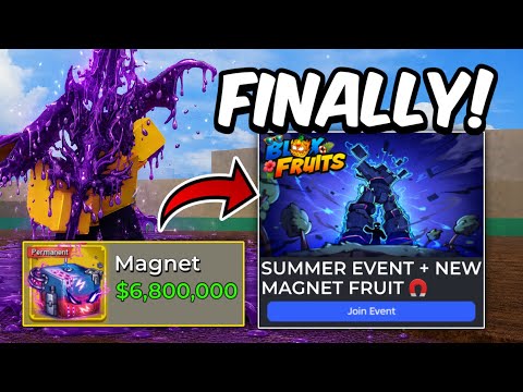 Summer Event UPDATE FINALLY HERE! New Magnet Fruit + Trailer in Blox Fruits