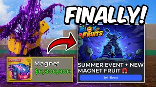 Summer Event UPDATE FINALLY HERE! New Magnet Fruit + Trailer in Blox Fruits