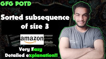 Sorted subsequence of size 3 | gfg potd | 31-08-24 | GFG Problem of the day