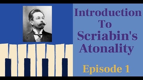 Introduction to Scriabin