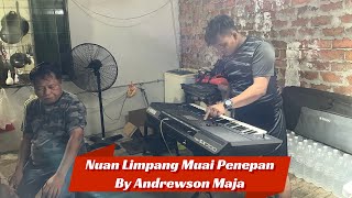 Nuan Limpang Muai Penepan - Andrewson M