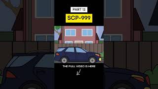 SCP-999 (Part 12) #shorts