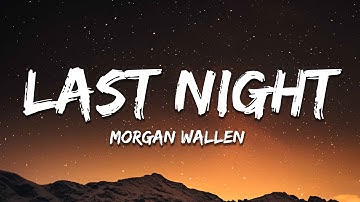 Thumbnail of Morgan Wallen - Last Night (Lyrics)