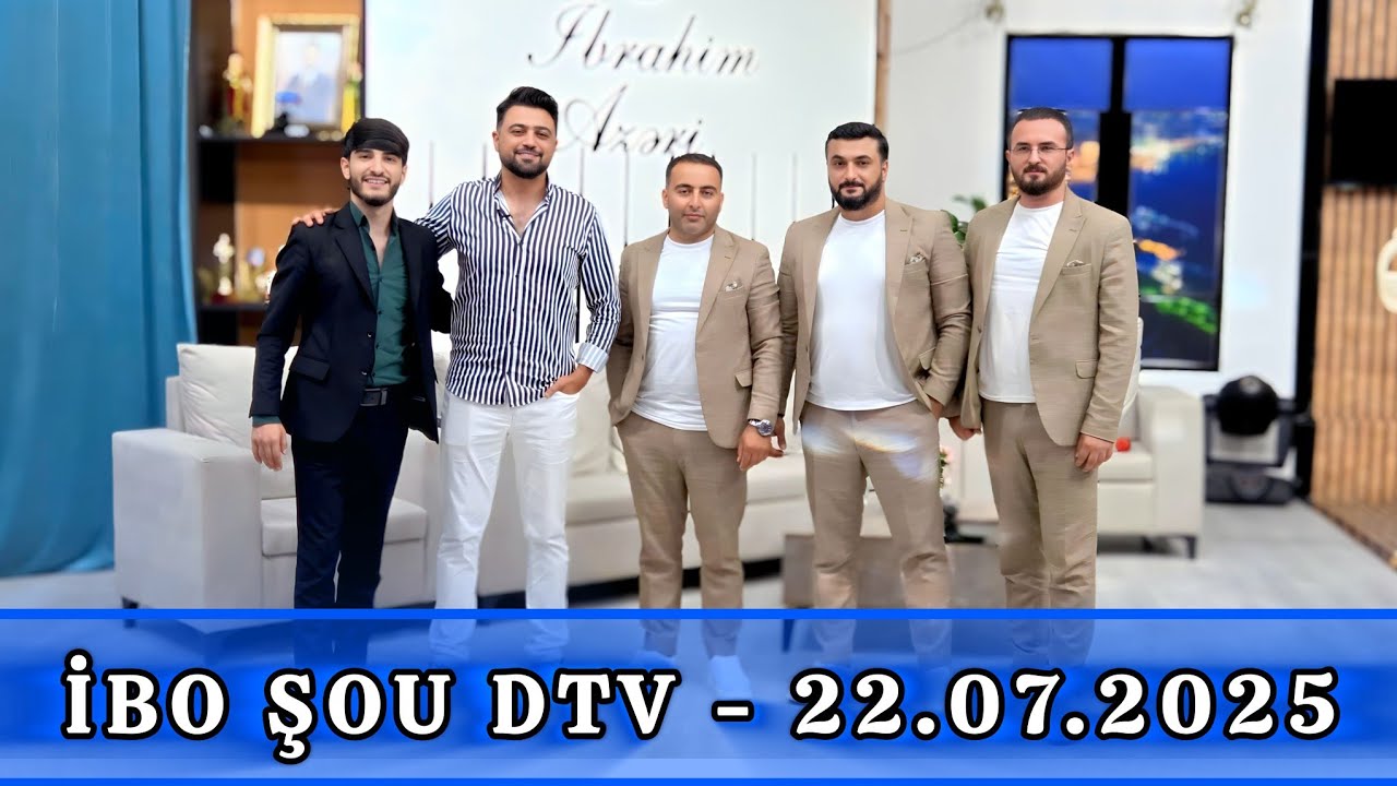 İbo Şou Dünya Tv - 22.07.2025 / X-Trio Qrup, Həbib İbadov
