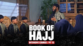 Part 15 || Book Of Hajj From Umdatul Ahkam by Ustadh Abdulrahman Hassan & Family || #Hajj #AMAU