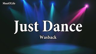 Lady Gaga - Just Dance (Wasback & Jada Remix) [Lyrics] Resimi