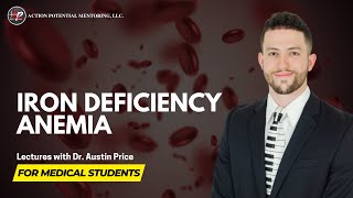 USMLE Crash Course - Iron Deficiency Anemia Step 1 / Step 2 CK / COMLEX by Dr. Austin Price - Action Potential Mentoring 87 views 7 months ago 3 minutes, 53 seconds