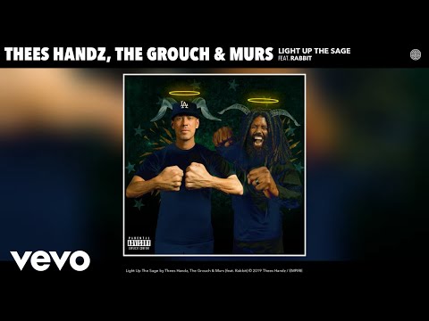 Thees Handz, The Grouch, Murs - Light Up The Sage (Audio) ft. Rabbit