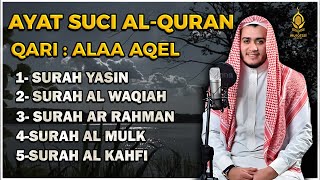 Surat Ar Rahman, Yasin,  Al Waqiah, Al Mulk, Al Kahfi - By ALAA AQEL