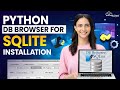 DB browser for SQLite Installation in Python | Python Tutorial - Python Full Course For Beginner