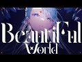 Beautiful World - 宇多田ヒカル // covered by 凪原涼菜