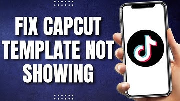 How To Fix CapCut Template Not Showing In TikTok (Latest)
