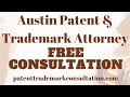 Trademark Attorney Austin, TX - Get a Free Consultation on Patents, Trademarks and Copyrights