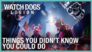 Watch Dogs: Legion: Things You Didnt Know You Could Do