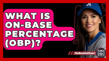 What Is On-Base Percentage (OBP)? - The Baseball Xpert