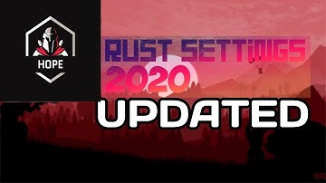 NEW BEST RUST SETTINGS 2020☑️ More FPS + Good graphics (UPDATED)
