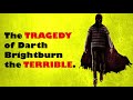The Tragedy of Darth Brightburn the TERRIBLE