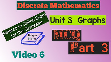 DM - MCQ - Unit 3 Graphs- Part 3