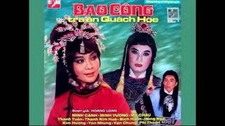 Cải Lương - Bao Công Tra Án Quách Hòe (Án Bích Vân Cung)