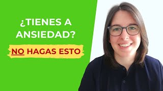 Los Errores Que Te Impiden Superar La Ansiedad 🙅‍♂️⛔ by Helena Echeverría 3,648 views 1 year ago 7 minutes, 55 seconds