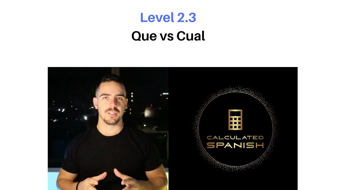 level-2-3-que-vs-cual-in-spanish-youtube