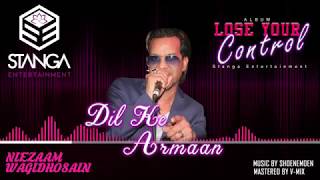 Dil ke Armaan by Niezaam Wagidhosain ( cover )- Stanga Entertainment Resimi