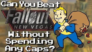 Can You Beat Fallout New Vegas Without Spending Any Caps?