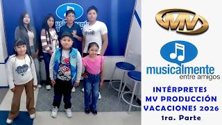 Play video: ENTREVISTA “VACACIONES INTÉRPRETES MV PRODUCCIÓN” | MUSICALMENTE ENTRE AMIGOS