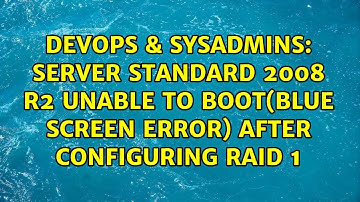 server standard 2008 r2 unable to boot(blue screen error) after configuring raid 1