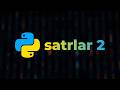 Satlar (2-dars) – Python (boshlang'ichlar uchun) – To'liq kurs [Dasturlash qo'llanmasi]