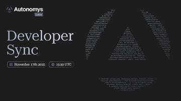 Autonomys Labs - Developer Sync - November 17th, 2025 📱