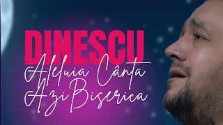 Daniel Dinescu - Aleluia cânta azi biserica | official video