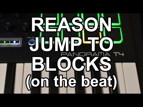 Jump to blocks in (Propellerheads) Reason on the beat.