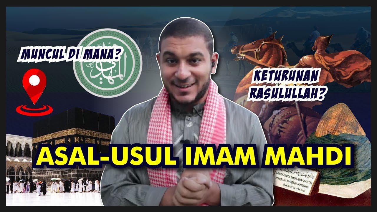 Siapa itu Imam Mahdi? Kapan Imam Mahdi Muncul Ke Bumi?! Simak Penjelasan Syekh Muhammad Al Fuli