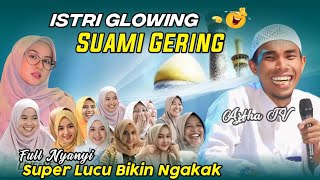Istri Glowing Suami Gering‼️Ceramah Full Ngakak 2026 || KH KHOLIL YASIN Full Nyanyi