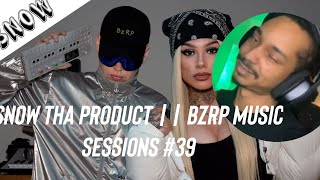 Reacts to Snow Tha Product || BZRP Music Sessions #39 (Official Music Video)