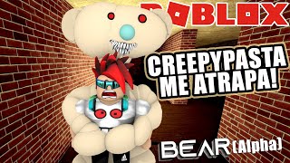 Creepypasta me Atrapa en Roblox | Roblox Bear Alpha | Juegos Roblox en Español