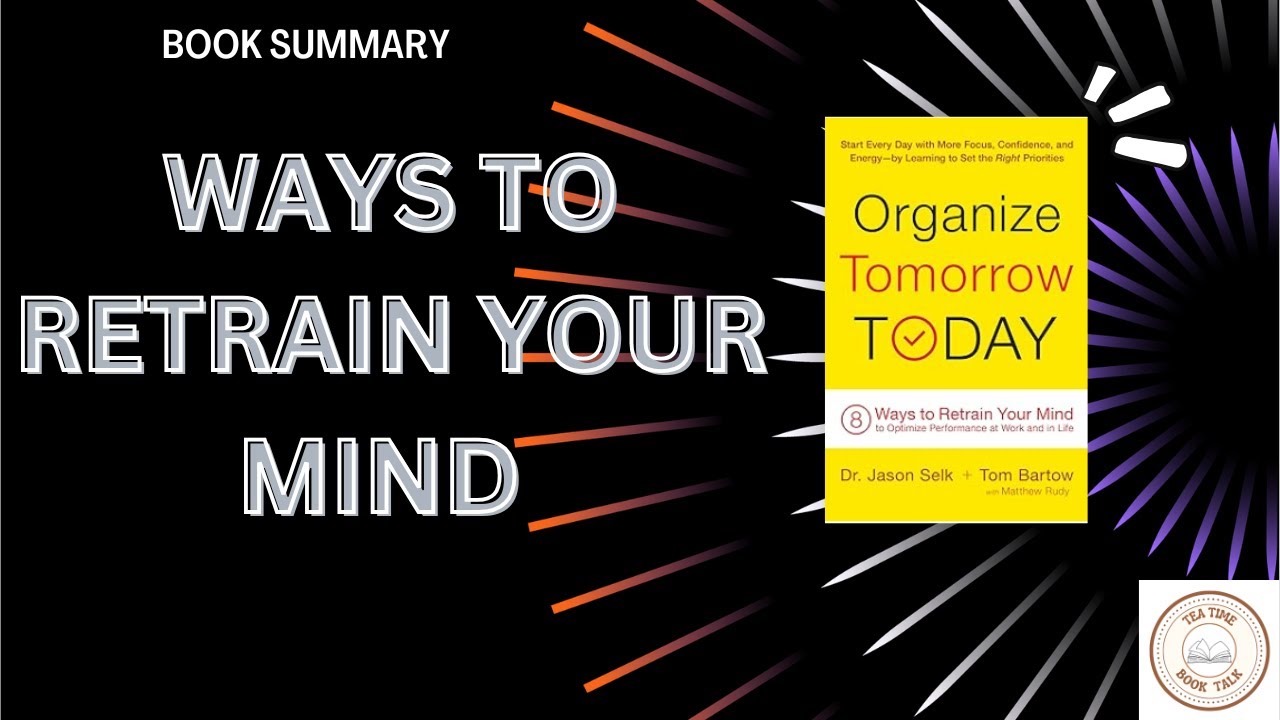 ⏰ Organize Tomorrow Today Book Summary | 8 Habits to Take Back Control of Your Time & Life