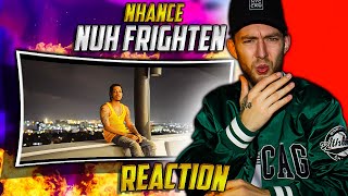 Nhance - Nuh Frighten (PREMIER) | I TURNED  JAMAICAN!! [REACTION]