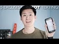5 EXCUSES for NOT TEXTING BACK!