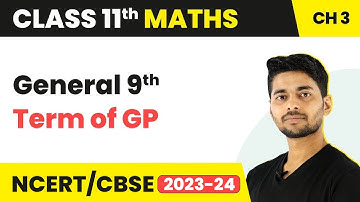 Class 11 Maths | General Nth Term of GP ​- Geometric Progression