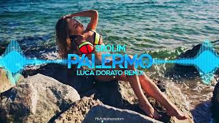 SKOLIM - Palermo (Luca Dorato Remix)