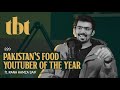 Pakistan’s Food Youtuber Of The Year Ft. Rana Hamza Saif | 220 | TBT