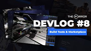 Mirror Classic | Devlog #8: Object Filters, Build Tools, & Marketplace Sneak-Peek