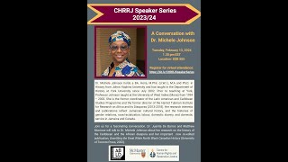 A Conversation with Dr. Michele Johnson at CHRRJ