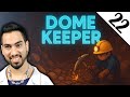 MUAZZAM BAŞLANGICIN ÜSTÜNE !! * SONSUZ MOD * | DOME KEEPER | #22