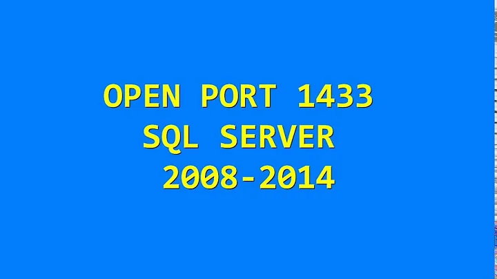 OPEN PORT 1433 SQL SERVER 2014 - Connecting from Another Computer (5 minutes)