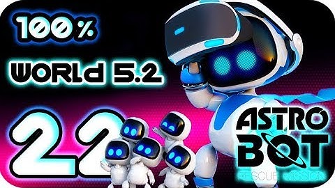 Astro Bot: Rescue Mission Walkthrough Part 22 | 100% (PS4 PSVR) World 5-2 : Bots & Goblins